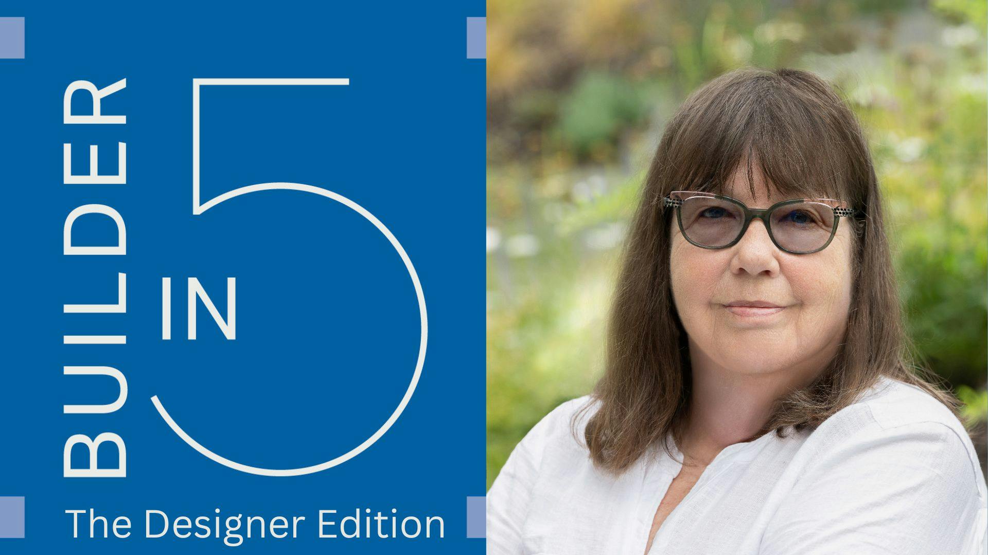 Builder in 5 Q&A with Susan Cohan